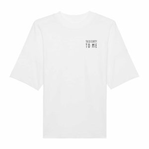 Oversized Unisex-T-Shirt white „Taco-Dirty“