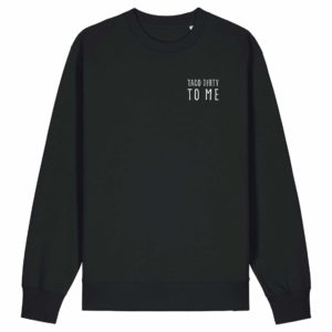 Unisex-Sweater black „Taco-Dirty“